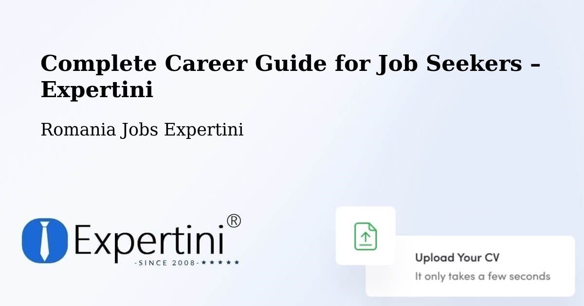 Career Guide for Job Seekers – Comuna Teslui - Comuna Teslui, Romania Jobs Expertini