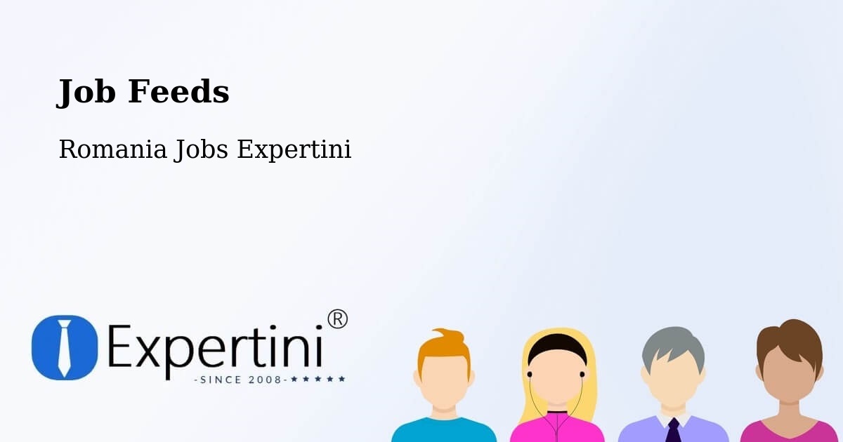 Job Listings Feed – Comuna Teslui - Romania Jobs Expertini