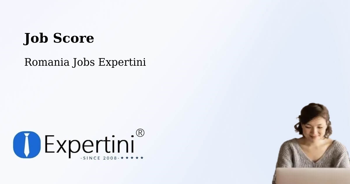 Job Score & Job Description Score Tool – Comuna Teslui - Romania Jobs Expertini