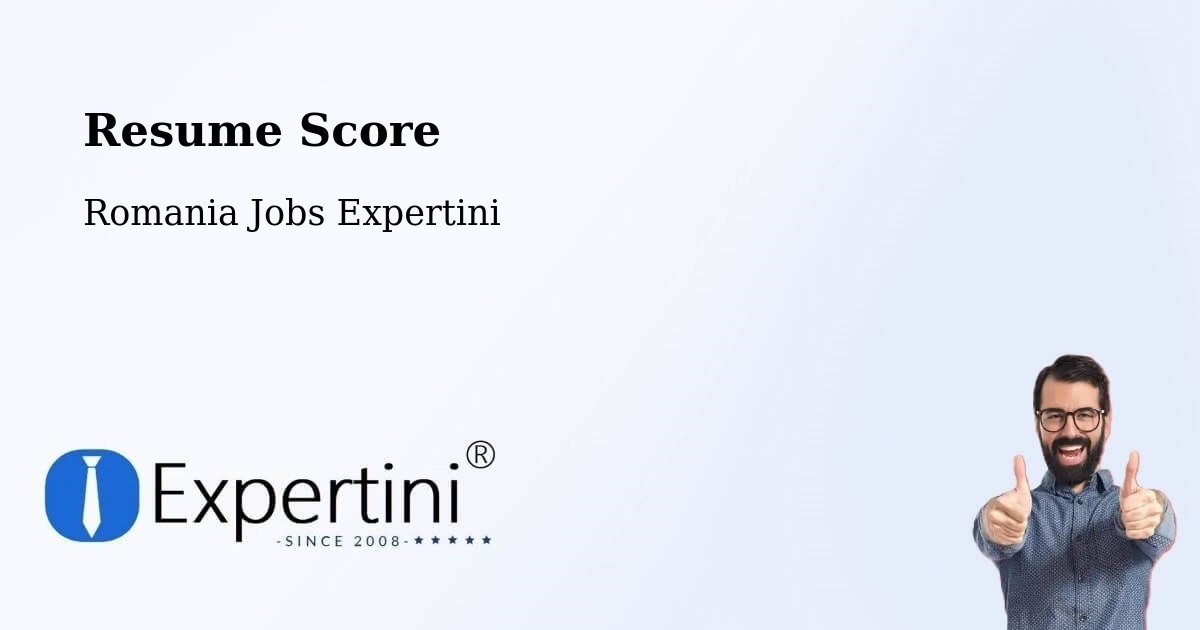 Resume Score & Job Description Match Tool – Comuna Teslui - Romania Jobs Expertini